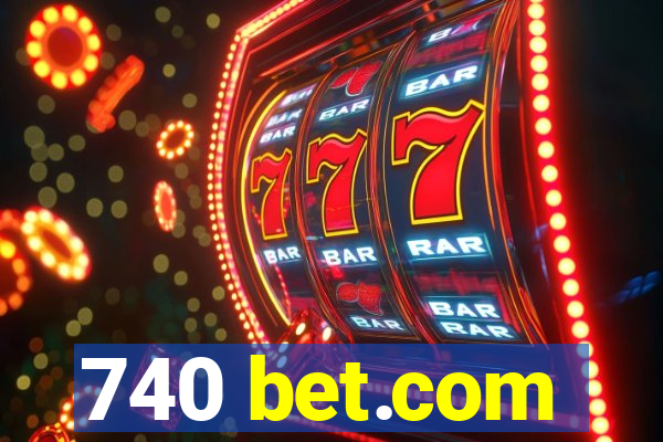 740 bet.com