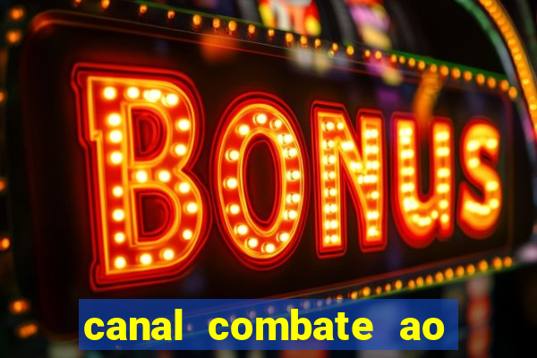 canal combate ao vivo gratis multicanais