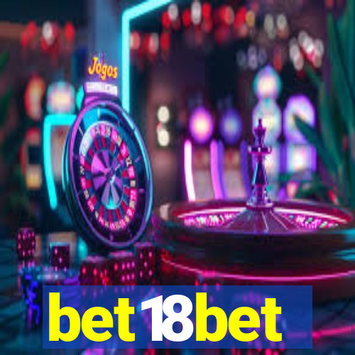 bet18bet