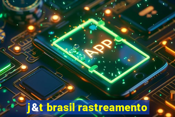 j&t brasil rastreamento