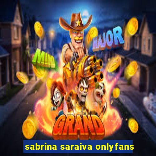 sabrina saraiva onlyfans