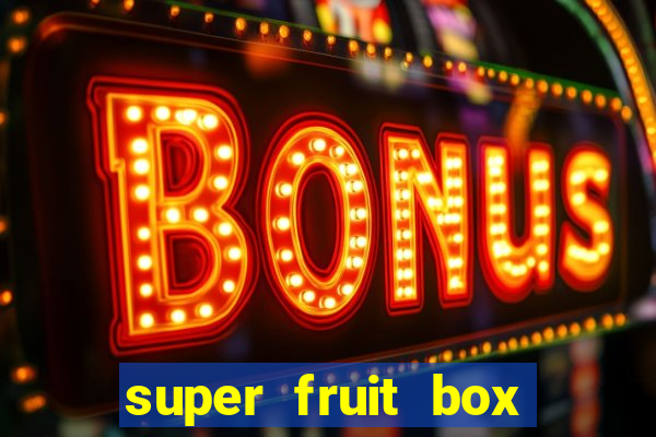 super fruit box onde comprar