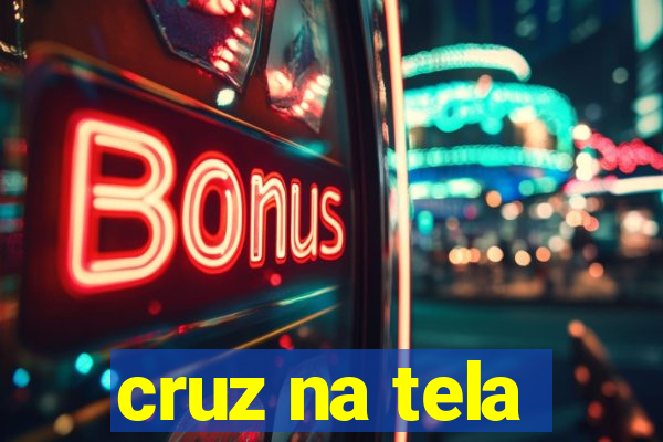 cruz na tela