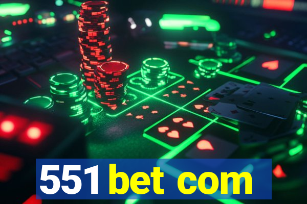 551 bet com