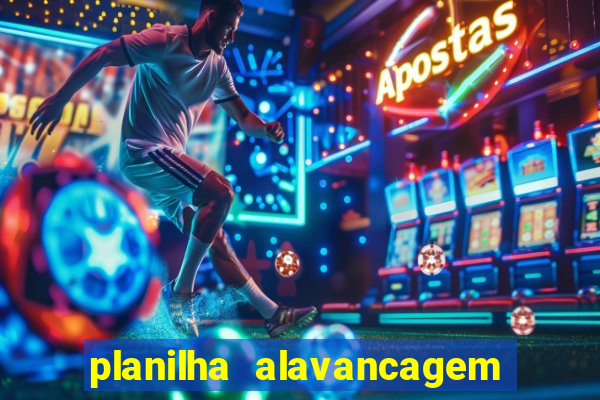 planilha alavancagem de banca