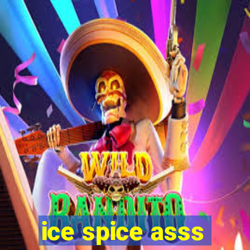 ice spice asss