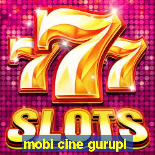 mobi cine gurupi