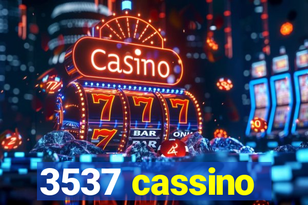 3537 cassino