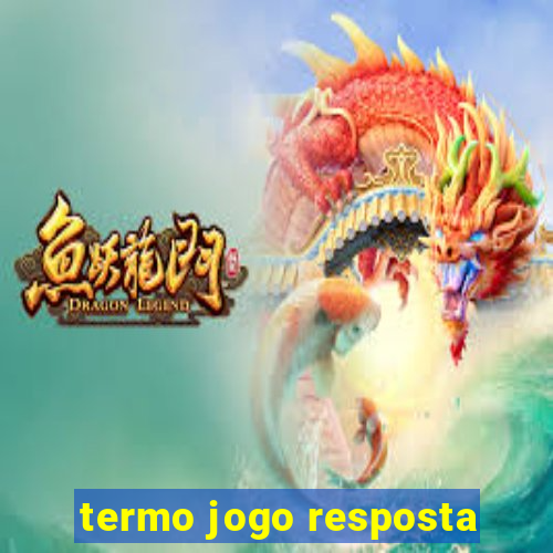 termo jogo resposta