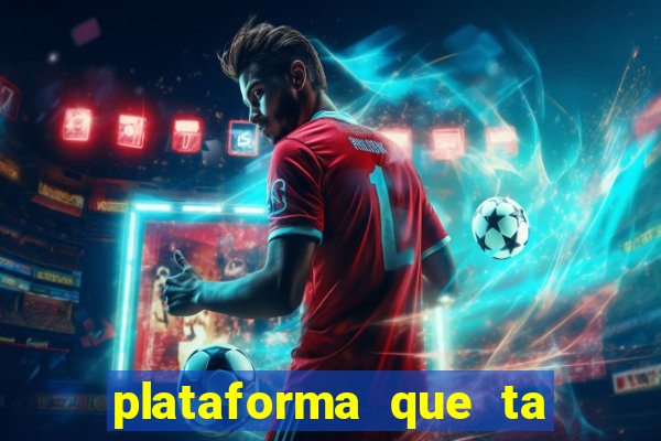 plataforma que ta pagando bem fortune tiger