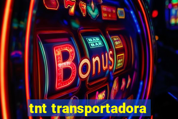 tnt transportadora