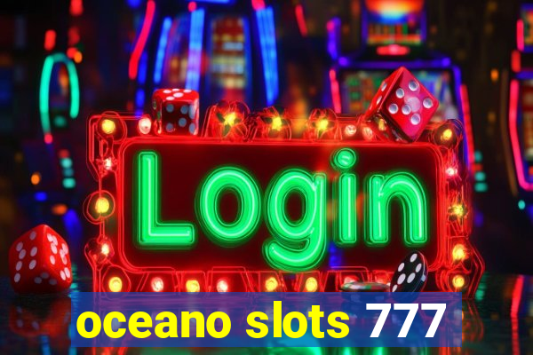 oceano slots 777