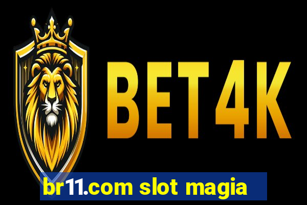 br11.com slot magia