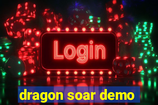 dragon soar demo