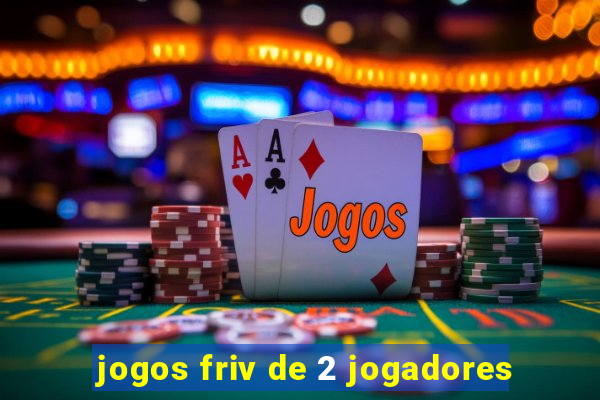 jogos friv de 2 jogadores