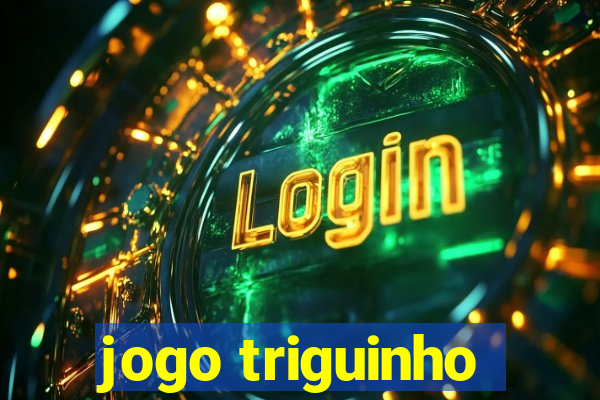 jogo triguinho