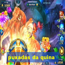 puxadas da quina