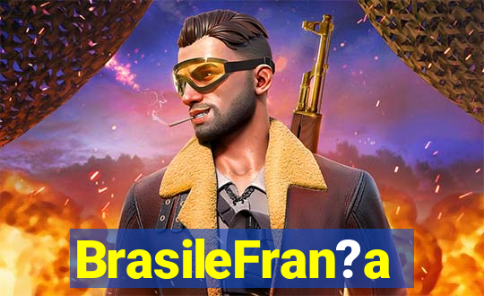 BrasileFran?a