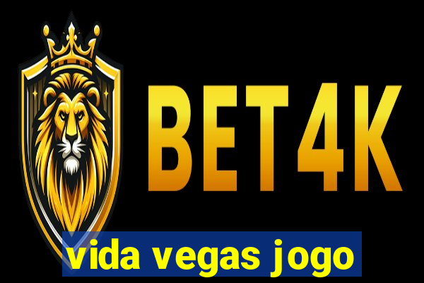 vida vegas jogo