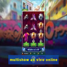 multishow ao vivo online