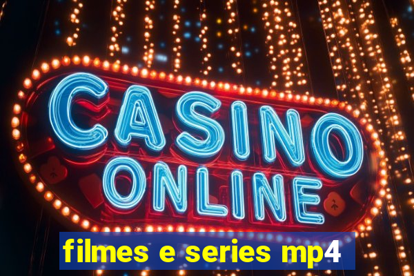 filmes e series mp4