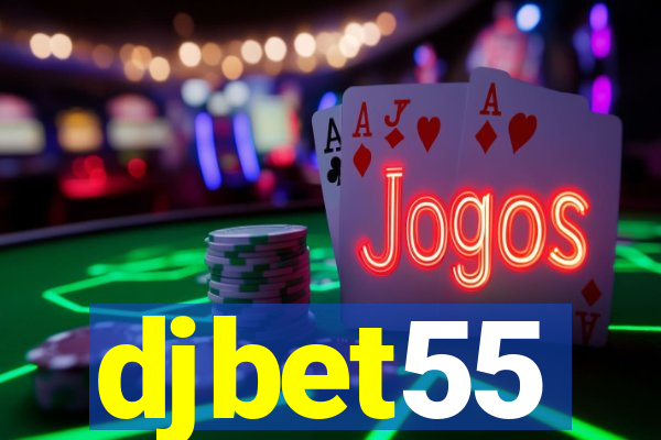 djbet55