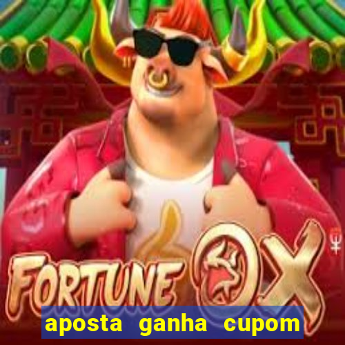 aposta ganha cupom 5 reais