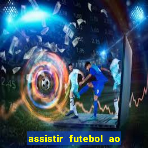 assistir futebol ao vivo grátis tv 0800