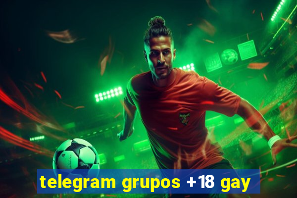 telegram grupos +18 gay