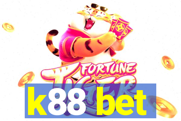 k88 bet