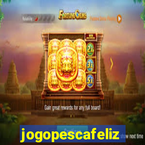 jogopescafeliz