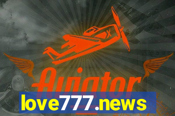 love777.news