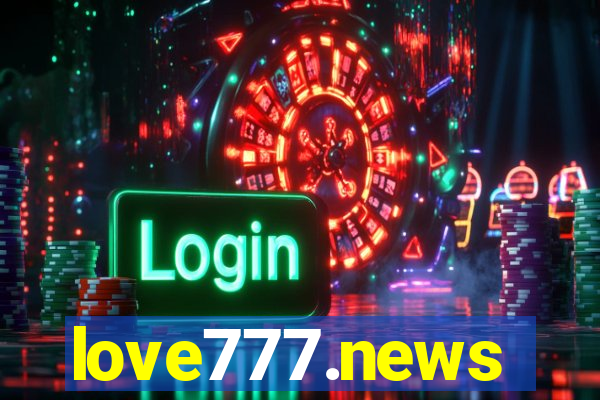 love777.news