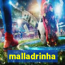 malladrinha