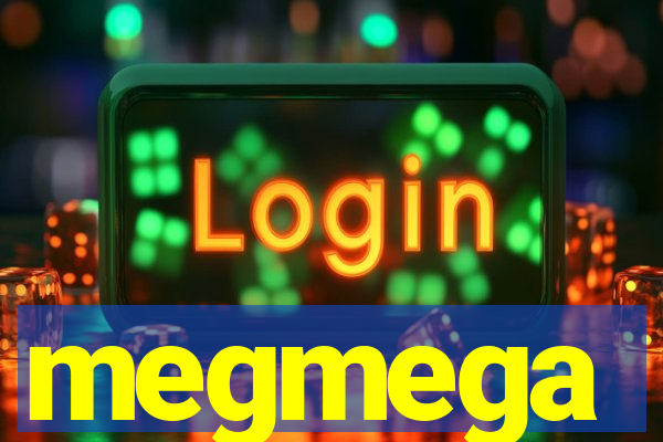 megmega