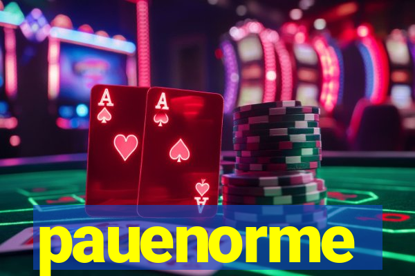 pauenorme