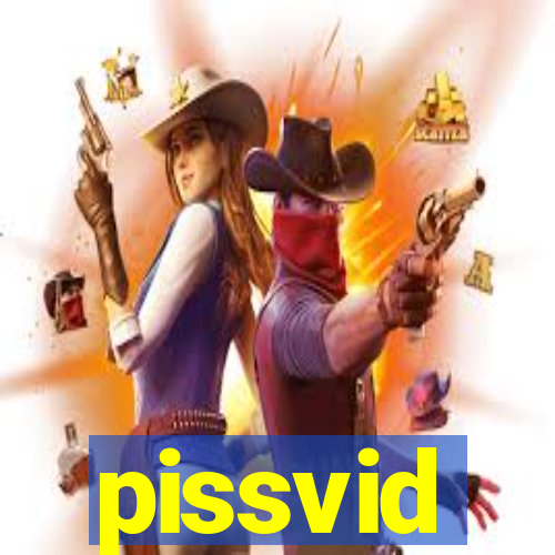 pissvid