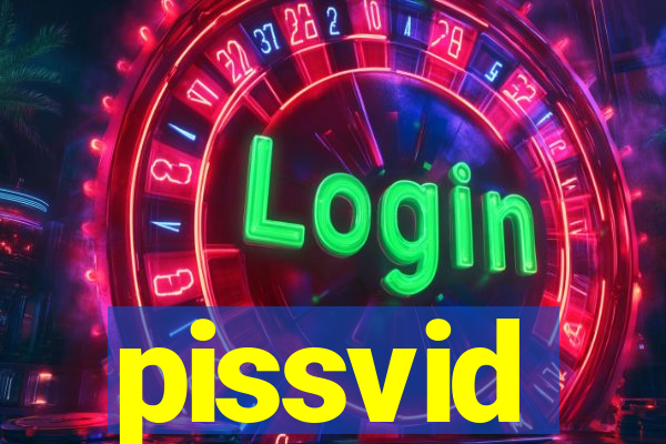 pissvid