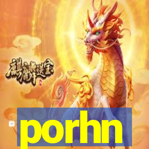 porhn