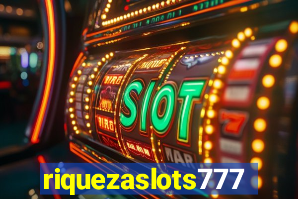 riquezaslots777