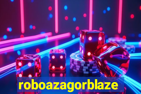 roboazagorblaze