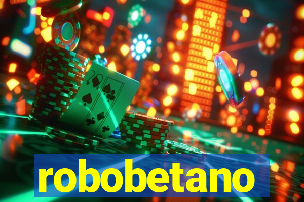 robobetano