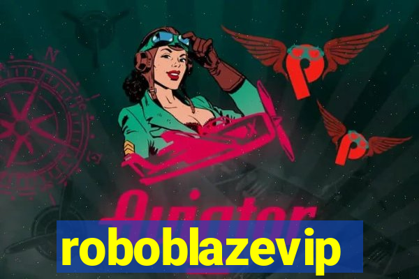 roboblazevip