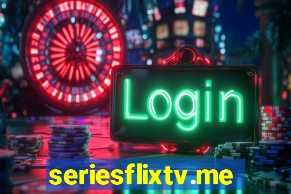 seriesflixtv.me