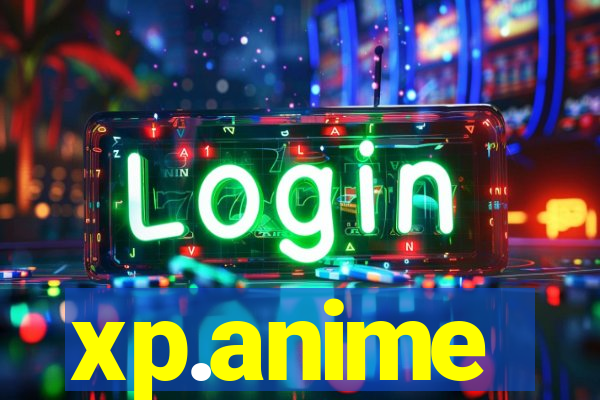 xp.anime