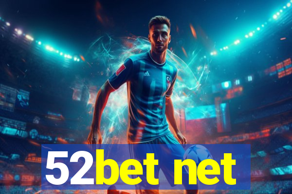 52bet net