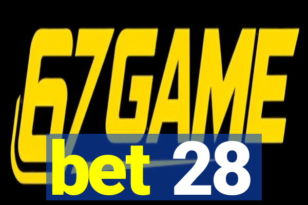 bet 28