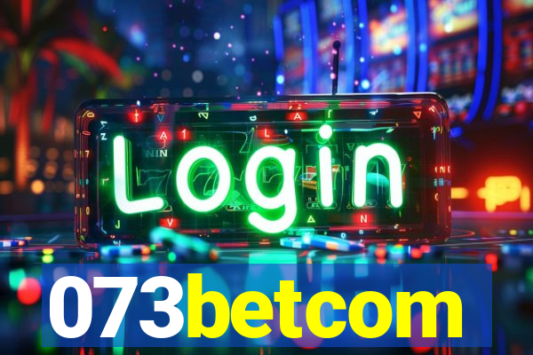 073betcom