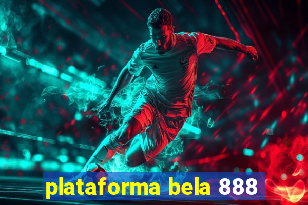 plataforma bela 888