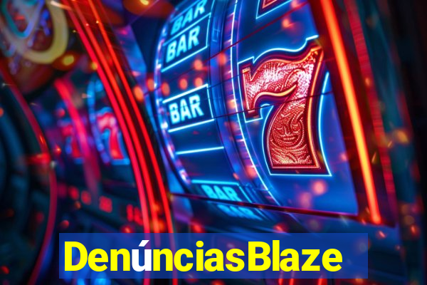 DenúnciasBlaze